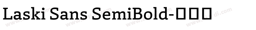 Laski Sans SemiBold字体转换 Laski Sans SemiBold字体转换